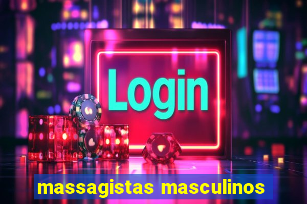 massagistas masculinos